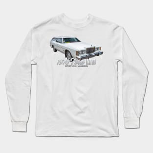 1976 Ford LTD Station Wagon Long Sleeve T-Shirt